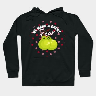 We Make A Great Pear! Adorable Valentine's Day Love Couple Heart Pattern Hoodie